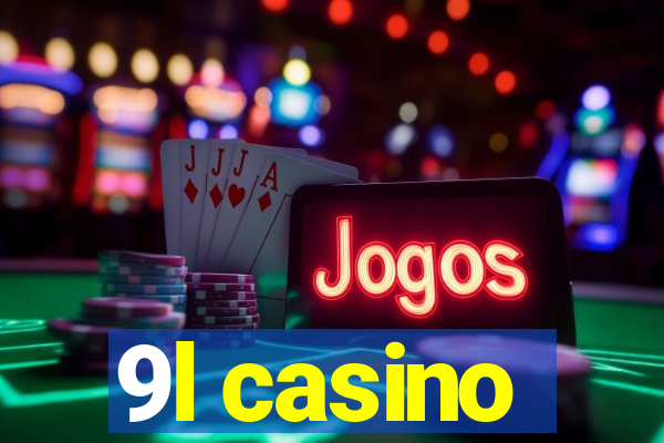 9l casino